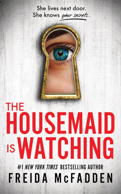 Freida McFadden The Housemaid is Watching