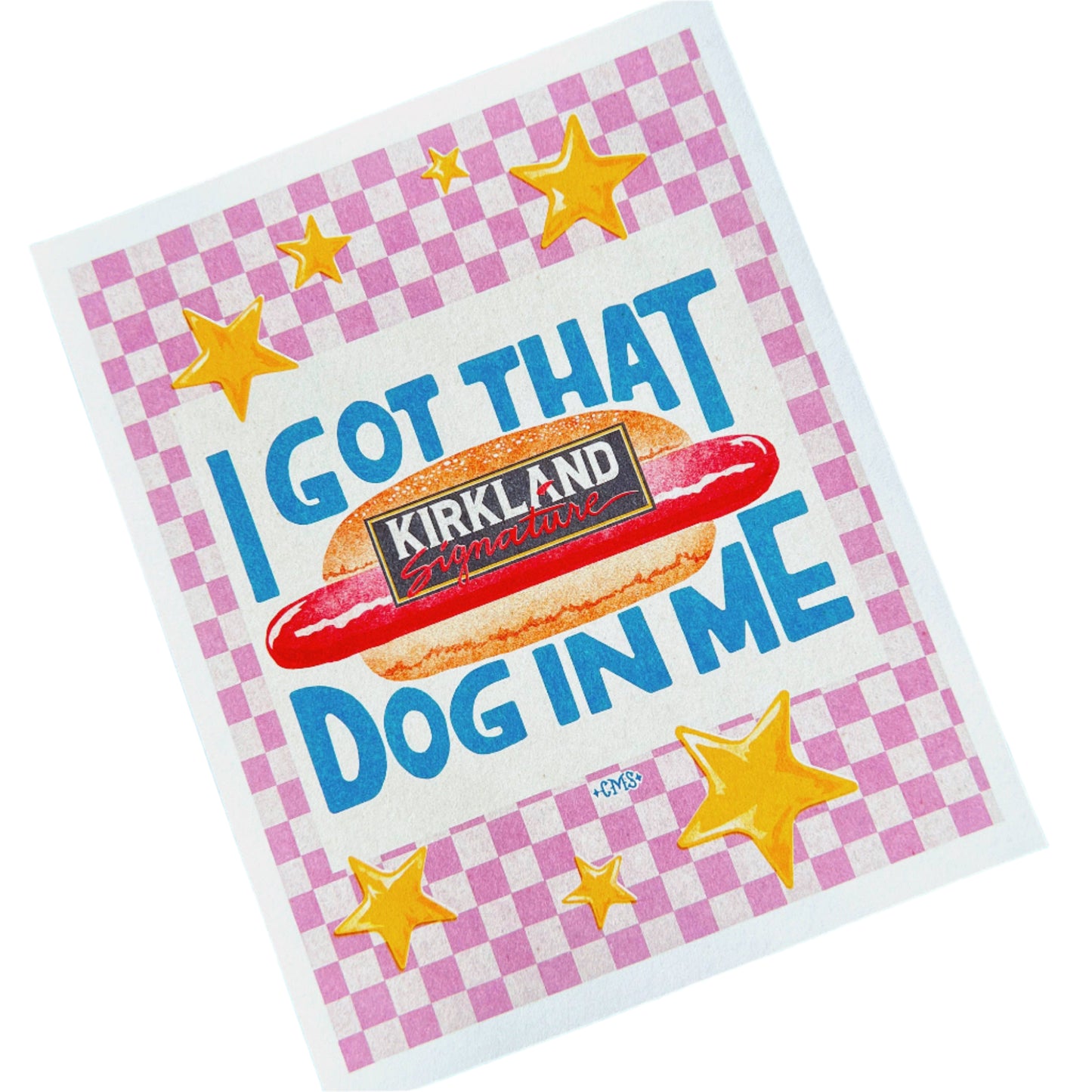 I Got That (hot)Dog in Me Print