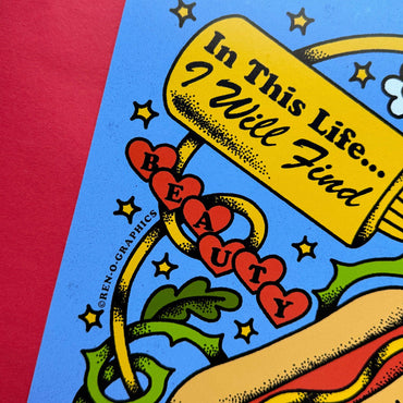 BEAUTY IN EVERYTHING (HOT DOGS Print