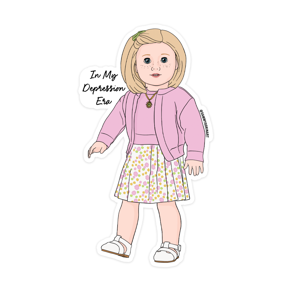 Kit American Girl ‘In My Depression Era’ funny waterproof vinyl sticker