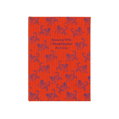 Reasons Why I Would Rather Be a Cat Notepad