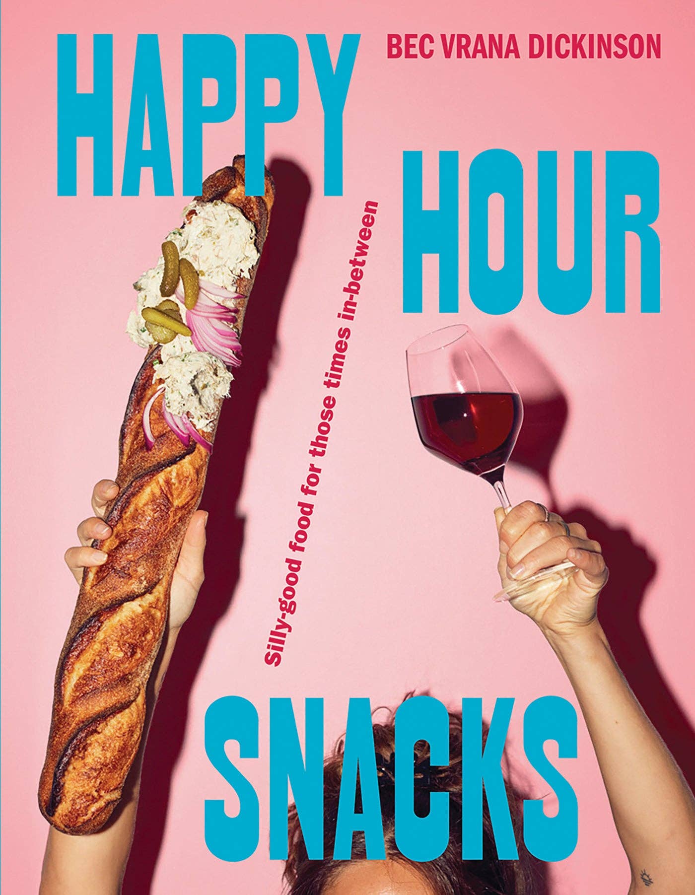 Happy Hour Snacks cookbook with 80 easy entertaining recipes