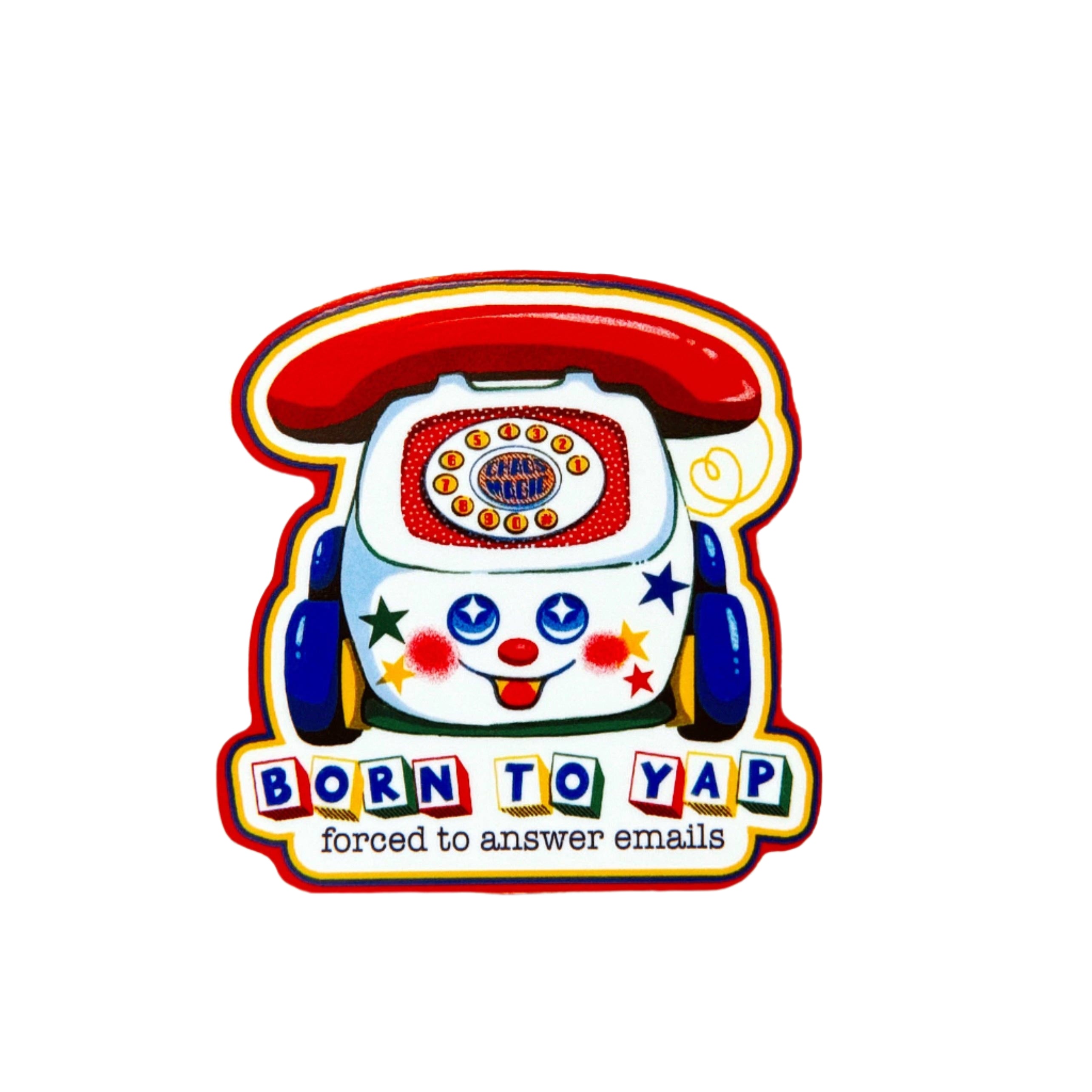 Born to Yap Sticker 
