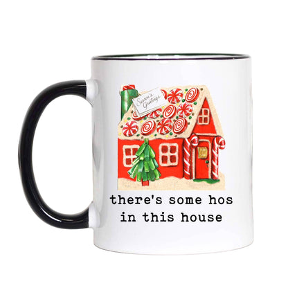 There's Some Hos in This House Christmas Mug