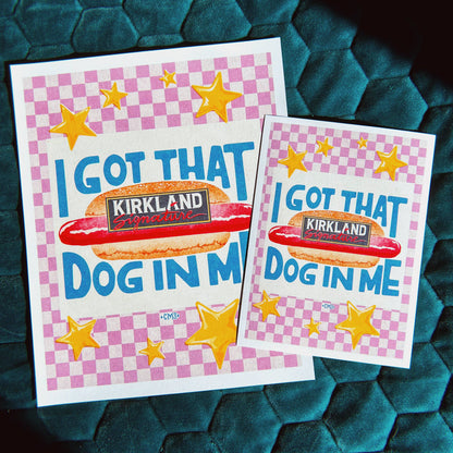 I Got That (hot)Dog in Me Print