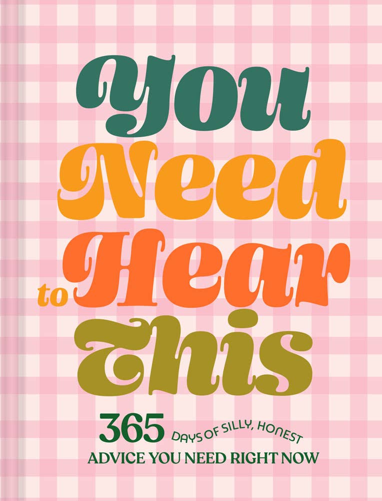 You Need to Hear This book with 365 pieces of advice and affirmations