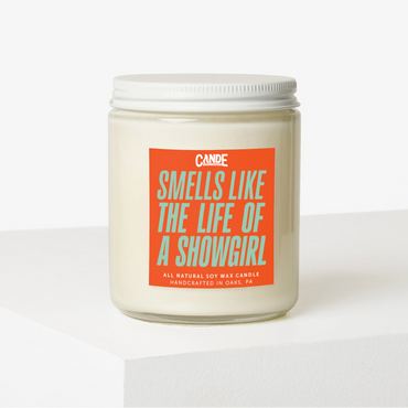 Smells Like the Life Of A Show Girl Candle
