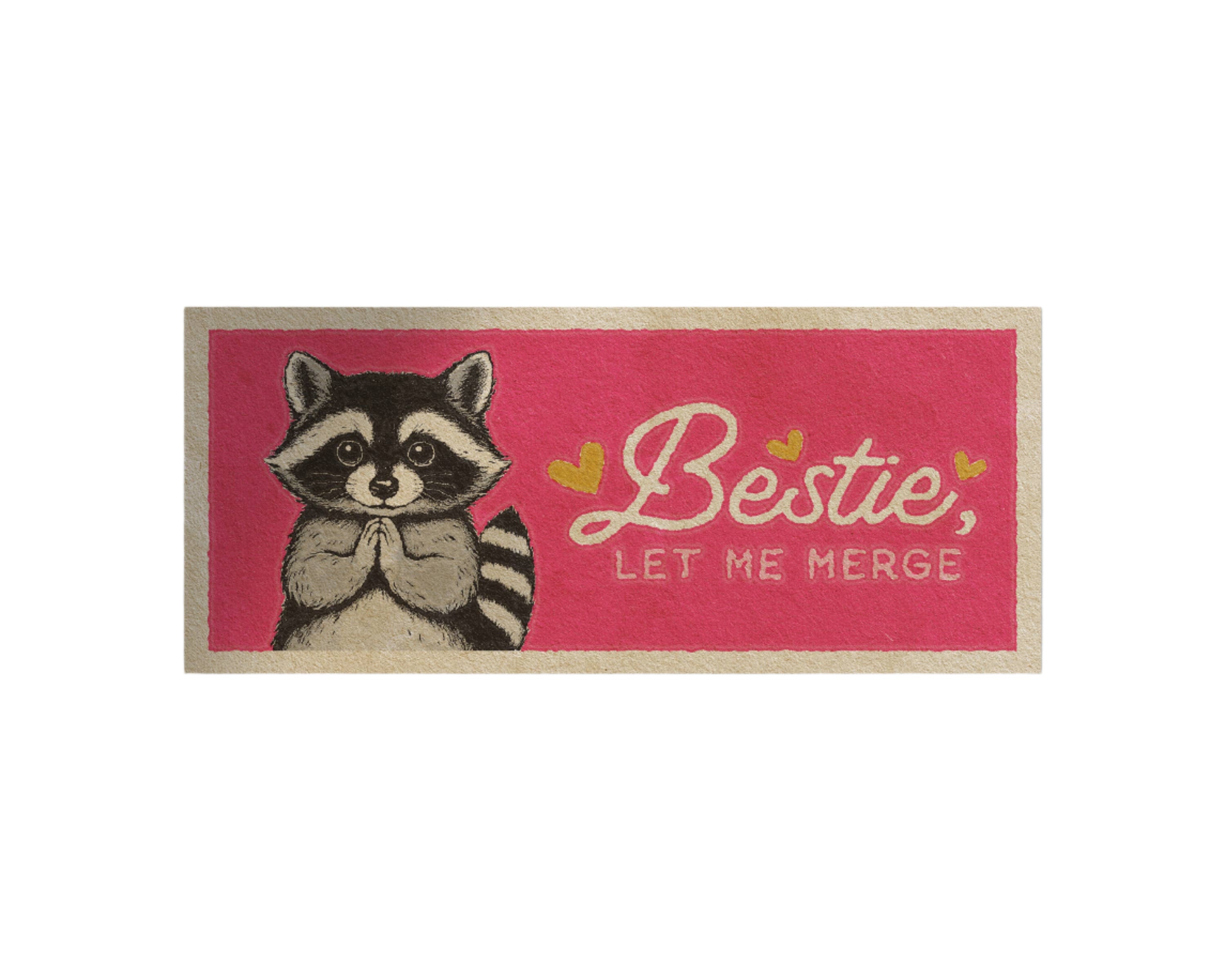 Funny raccoon Let Me Merge bumper sticker for cars and laptops
